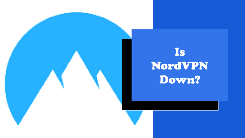 Is Nordvpn down